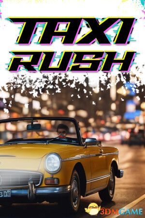 《出租车热潮（Taxi Rush）》官方中文 SKIDROW镜像版[CN/TW/EN/JP]-1.jpg